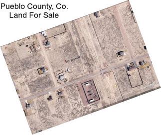 Pueblo County, Co. Land For Sale