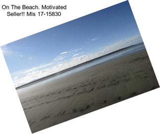 On The Beach. Motivated Seller!! Mls 17-15830