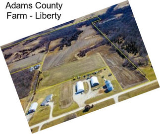 Adams County Farm - Liberty