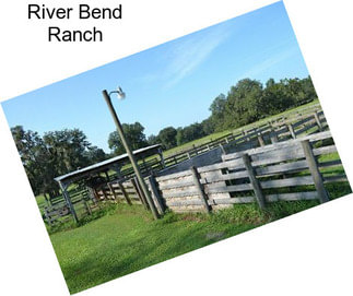 River Bend Ranch