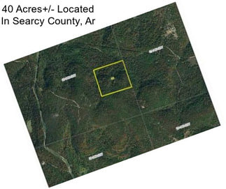 40 Acres+/- Located In Searcy County, Ar