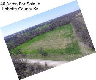 46 Acres For Sale In Labette County Ks