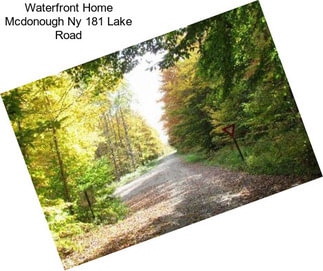 Waterfront Home Mcdonough Ny 181 Lake Road