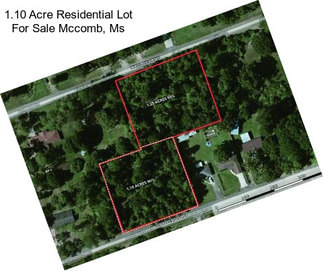 1.10 Acre Residential Lot For Sale Mccomb, Ms