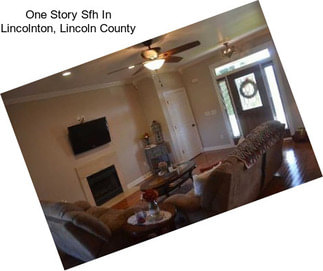 One Story Sfh In Lincolnton, Lincoln County