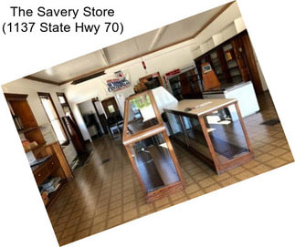 The Savery Store (1137 State Hwy 70)