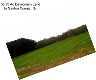 35.99 Ac Dev/comm Land In Gaston County, Nc