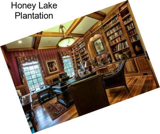 Honey Lake Plantation