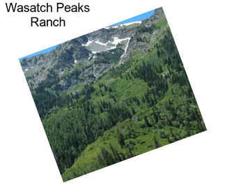 Wasatch Peaks Ranch