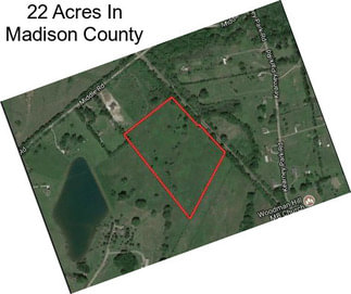 22 Acres In Madison County