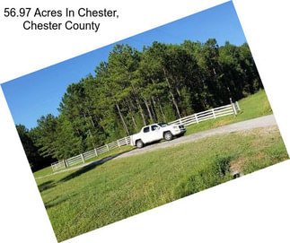 56.97 Acres In Chester, Chester County