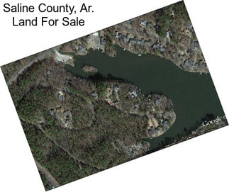 Saline County, Ar. Land For Sale