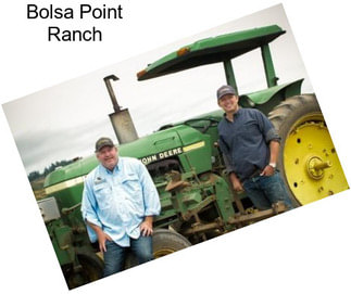 Bolsa Point Ranch