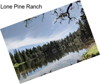 Lone Pine Ranch