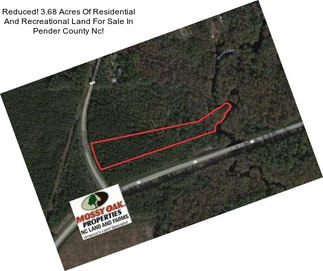 Reduced! 3.68 Acres Of Residential And Recreational Land For Sale In Pender County Nc!