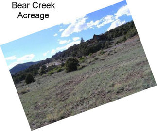 Bear Creek Acreage