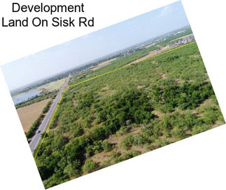 Development Land On Sisk Rd