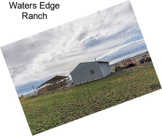 Waters Edge Ranch