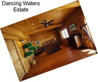 Dancing Waters Estate