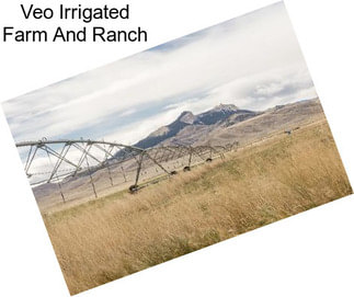 Veo Irrigated Farm And Ranch