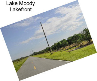 Lake Moody Lakefront