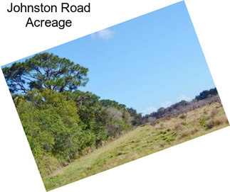 Johnston Road Acreage