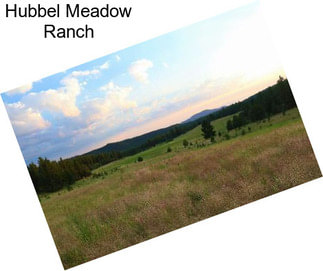 Hubbel Meadow Ranch