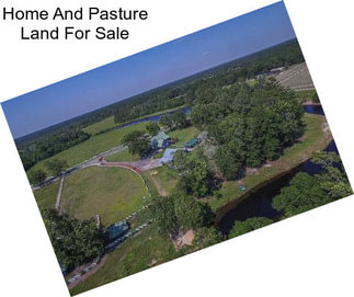 Home And Pasture Land For Sale