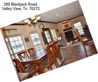 289 Blackjack Road, Valley View, Tx. 76272