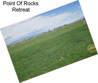 Point Of Rocks Retreat