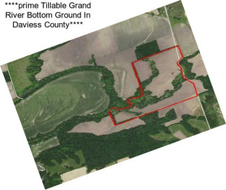****prime Tillable Grand River Bottom Ground In Daviess County****