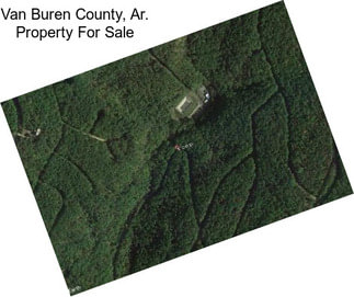 Van Buren County, Ar. Property For Sale