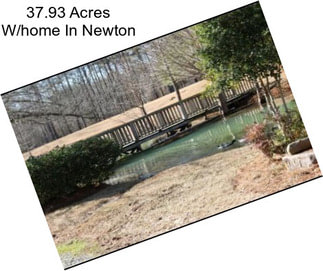 37.93 Acres W/home In Newton