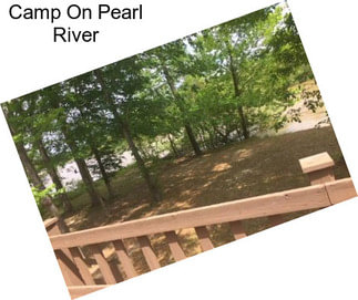 Camp On Pearl River