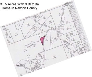 3 +/- Acres With 3 Br 2 Ba Home In Newton County