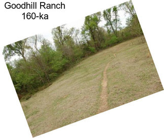 Goodhill Ranch 160-ka