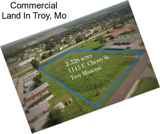 Commercial Land In Troy, Mo