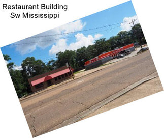 Restaurant Building Sw Mississippi