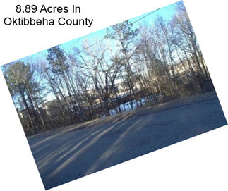 8.89 Acres In Oktibbeha County