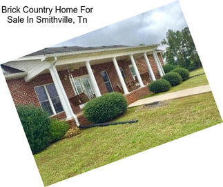 Brick Country Home For Sale In Smithville, Tn