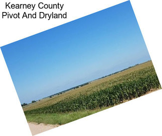Kearney County Pivot And Dryland