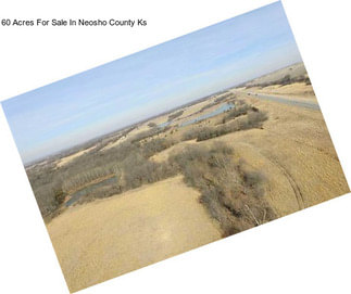 60 Acres For Sale In Neosho County Ks