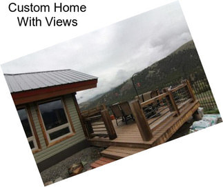 Custom Home With Views