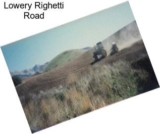 Lowery Righetti Road