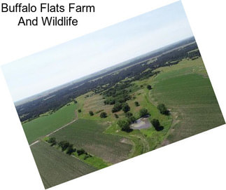 Buffalo Flats Farm And Wildlife