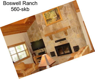 Boswell Ranch 560-skb