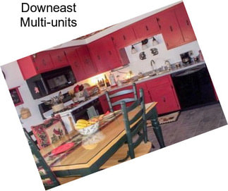 Downeast Multi-units
