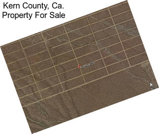 Kern County, Ca. Property For Sale