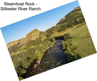 Steamboat Rock - Stillwater River Ranch