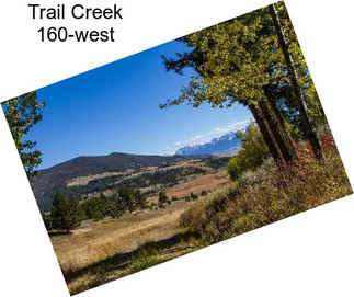 Trail Creek 160-west